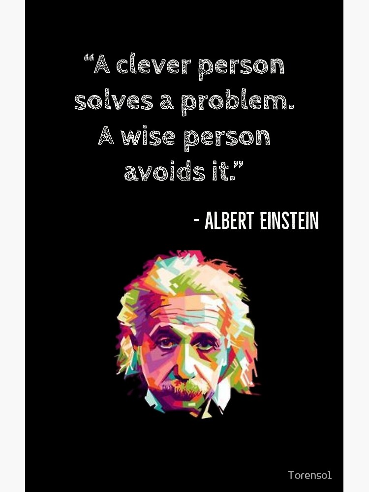 An Intelligent Person Avoids 3 Things In Life.., Albert Einstein  Quotations