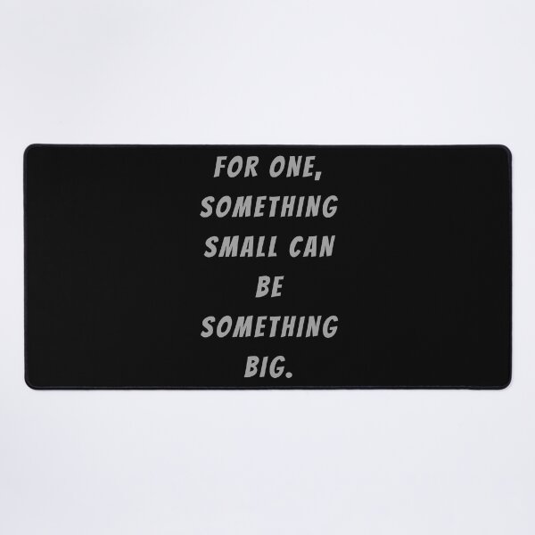 Item preview, For One, Something Small Can Be Something Big. - Large Subtitle Version designed and sold by SN-MI.