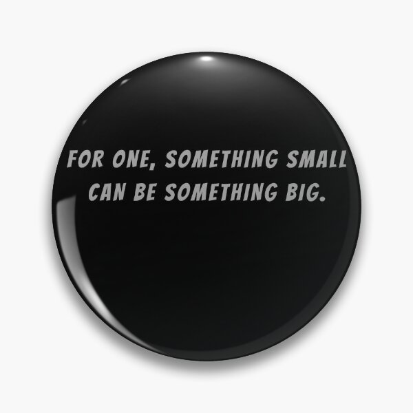 Item preview, For One, Something Small Can By Something Big. - Small Subtitle Version designed and sold by SN-MI.