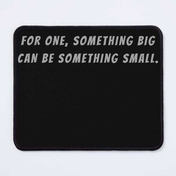Item preview, For One, Something Big Can By Something Small. - Small Subtitle Version designed and sold by SN-MI.