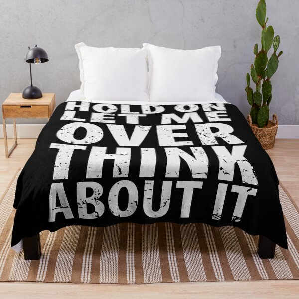 Item preview, Hold On Let Me Overthink About It Introvert Funny Quote designed and sold by TravelScientist.