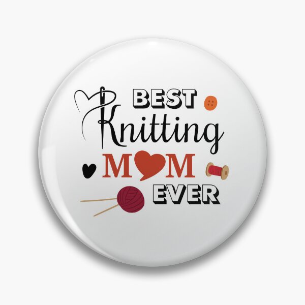 Item preview, Best Knitting Mom Ever, Gifts for Knitters designed and sold by Chillygraphics.