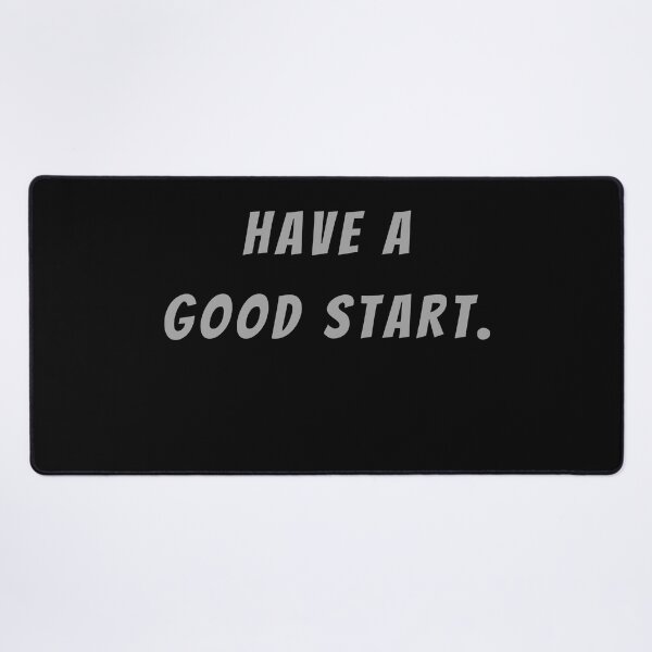 Item preview, Have A Good Start. - Small Subtitle Version designed and sold by SN-MI.