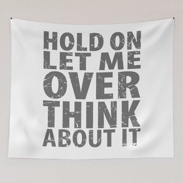 Item preview, Hold On Let Me Overthink About It Introvert Funny Quote designed and sold by TravelScientist.