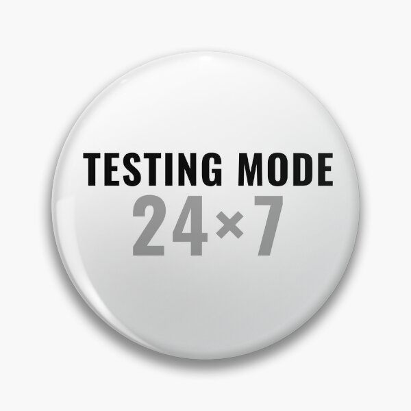 Item preview, QA tester - 24/7 testing mode - QA engineer designed and sold by stayartsy07.