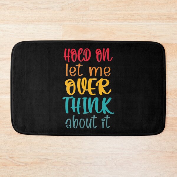 Item preview, Hold On Let Me Overthink About It Introvert Funny Quote designed and sold by TravelScientist.