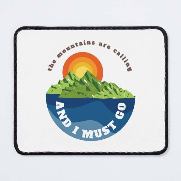 Item preview, mountain are calling and i must go designed and sold by shivanigautam.