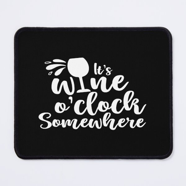 Item preview, It's wine o'clock somewhere designed and sold by phassystore.