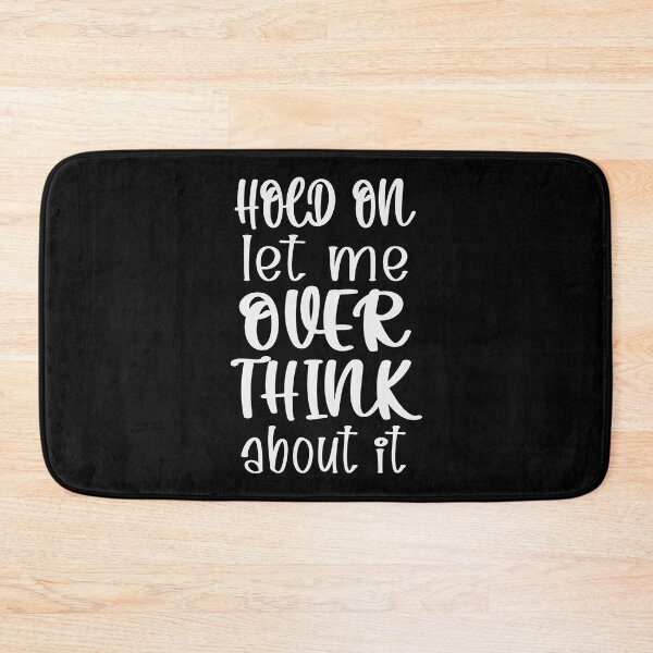 Item preview, Hold On Let Me Overthink About It Introvert Funny Quote designed and sold by TravelScientist.