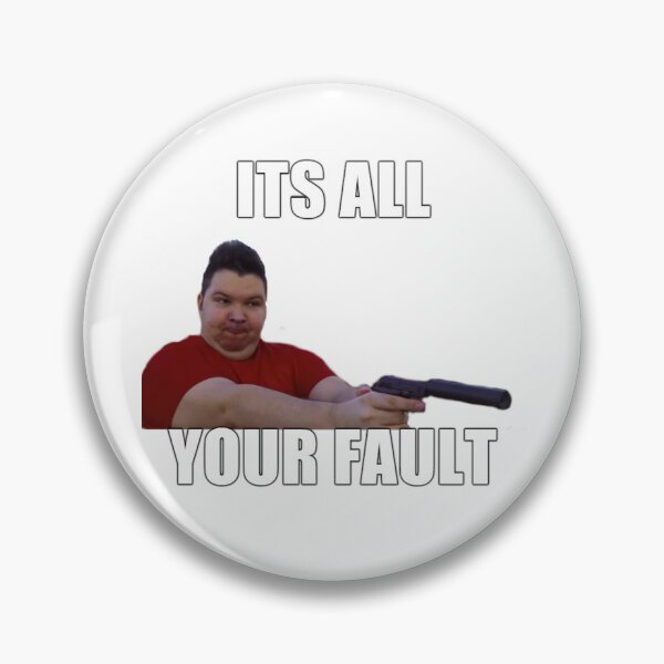 Item preview, ITS ALL YOUR FAULT designed and sold by A.F GoodWorks.