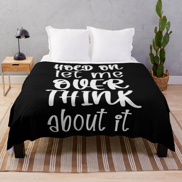 Item preview, Hold On Let Me Overthink About It Introvert Funny Quote designed and sold by TravelScientist.