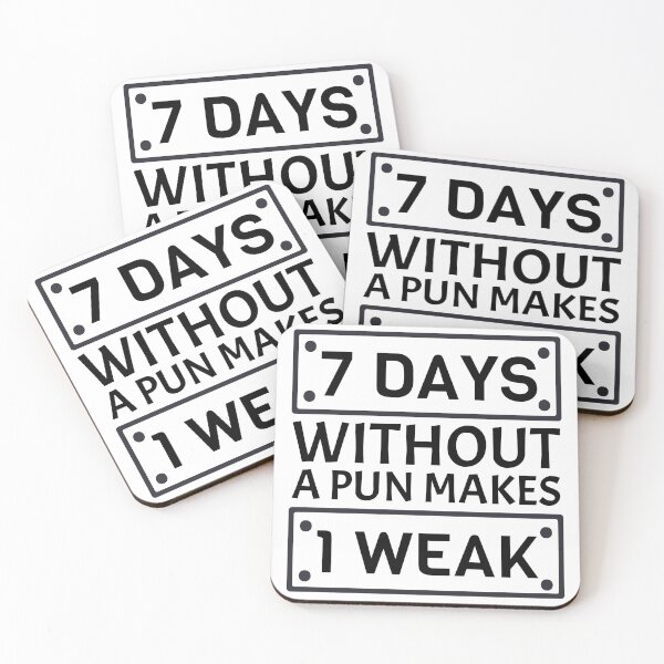 Item preview, 7 Days Without A Pun Makes One Weak designed and sold by Barossi ⭐⭐⭐⭐⭐.