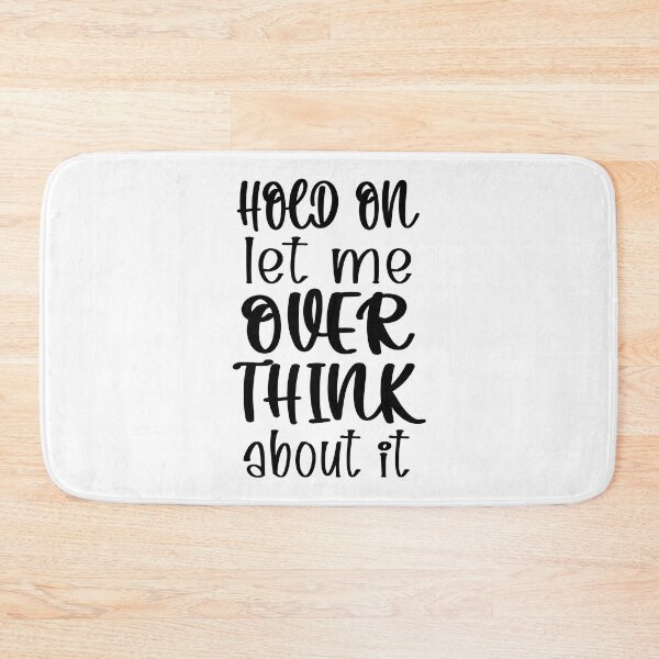 Item preview, Hold On Let Me Overthink About It Introvert Funny Quote designed and sold by TravelScientist.