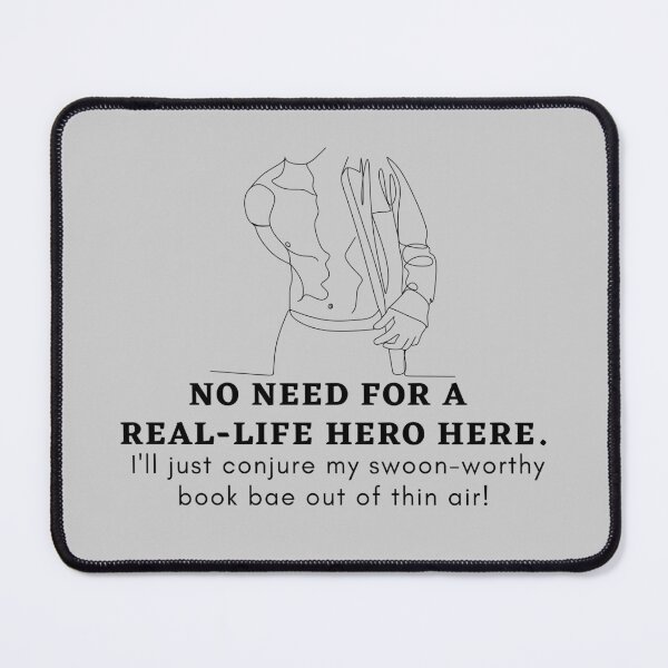 Item preview, No need for a real-life hero here. I'll just conjure my swoon-worthy book bae out of thin air. designed and sold by marlynlove.