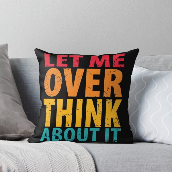 Item preview, Let Me Overthink About It Introvert Funny Quote designed and sold by TravelScientist.