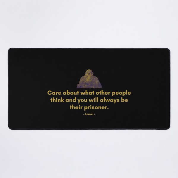 Item preview, Care about what other people think and you will always be their prisoner | Sayings of Laozi | Motivational Quote designed and sold by Philosopherous.
