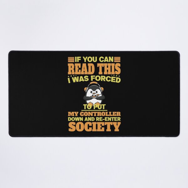 Item preview, I Was Forced To Put My Controller Down And Re-Enter Society designed and sold by RockBeeDesigns.