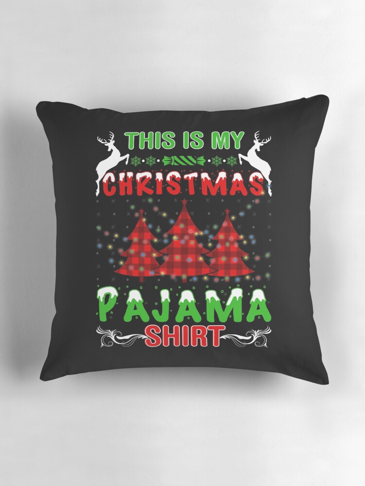 Cojín for Sale con la obra «Este es mi traje de pijama de Navidad