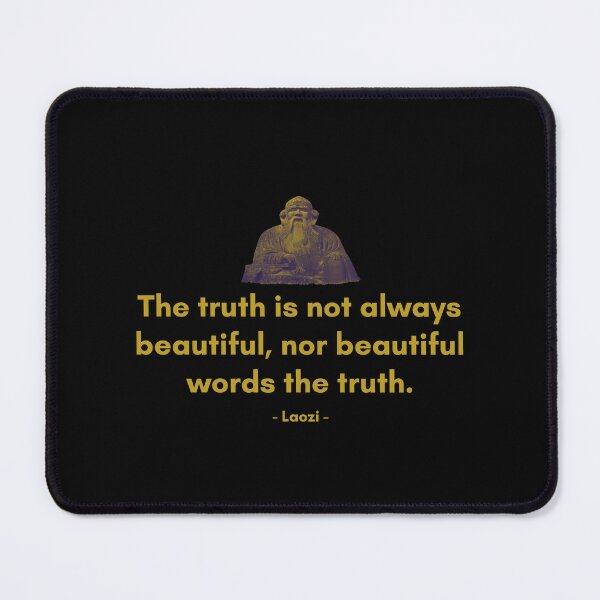 Item preview, The truth is not always beautiful, nor beautiful words the truth. | Sayings of Laozi | Motivational Quote designed and sold by Philosopherous.
