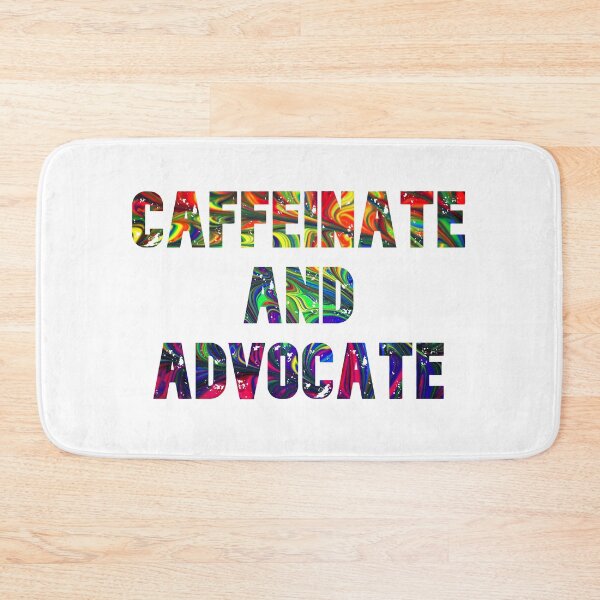 Item preview, Caffeinate And Advocate designed and sold by rejebolla.