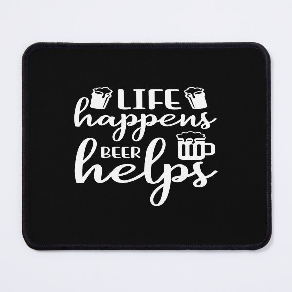 Item preview, Life happens beer helps designed and sold by phassystore.