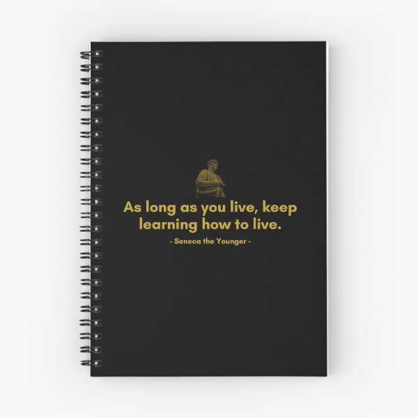 Item preview, As long as you live, keep learning how to live. | Quotes from Seneca | Motivational Quote designed and sold by Philosopherous.