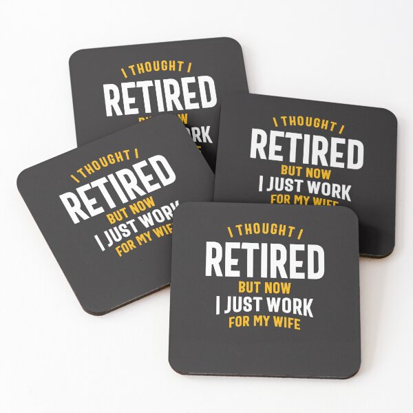 Item preview, I Thought I Retired But Now I Just Work for My Wife Funny Retirement designed and sold by cidolopez.