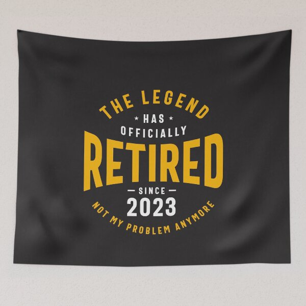 Item preview, The Legend Has Officially Retired Funny Retirement designed and sold by cidolopez.