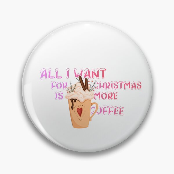 Item preview, All I Want For Christmas Is More Coffee designed and sold by Vlaki.