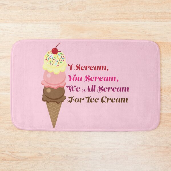 Item preview, I Scream, You Scream, We all Scream for Ice Cream designed and sold by amydaggett.