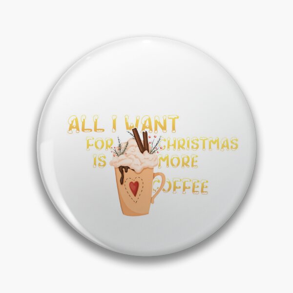 Item preview, All I Want For Christmas Is More Coffee designed and sold by Vlaki.