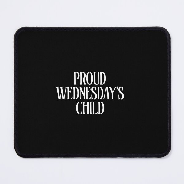 Item preview, Proud Wednesday's child quote designed and sold by stylesnspire.