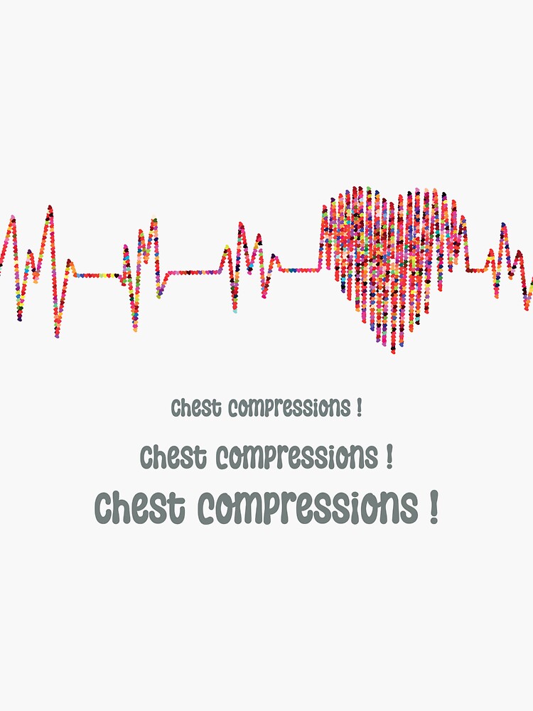 "Chest Compressions " Sticker for Sale by LiliDaws Redbubble