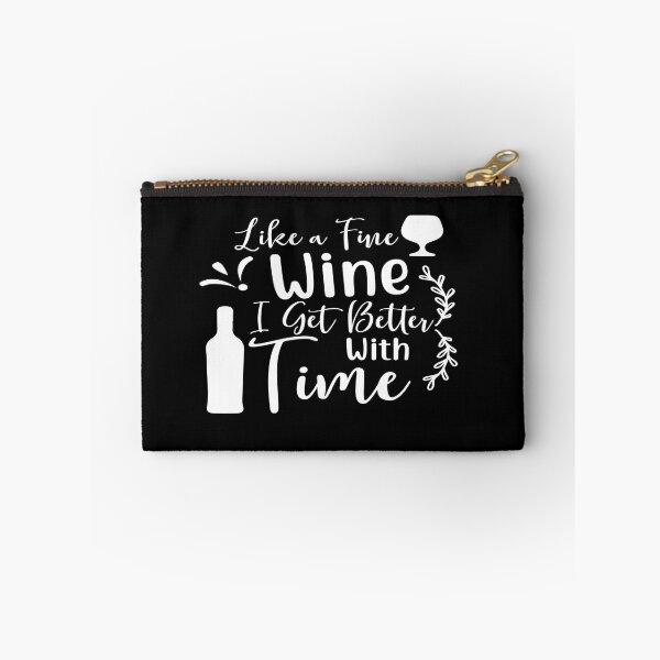 Item preview, Like a fine wine i get better with time designed and sold by phassystore.