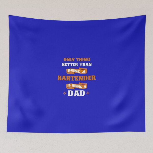 Item preview, Only thing better than being a Bartender is being a dad designed and sold by AlwaysAwesome.