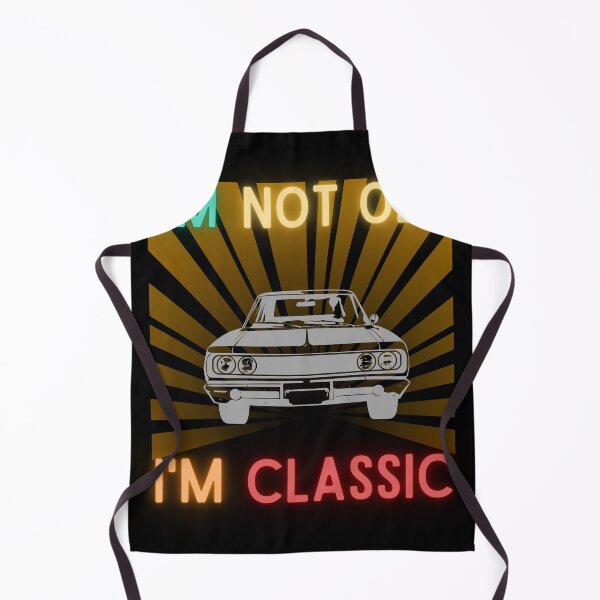 Item preview, I'm not old I'm classic designed and sold by DONandEK.