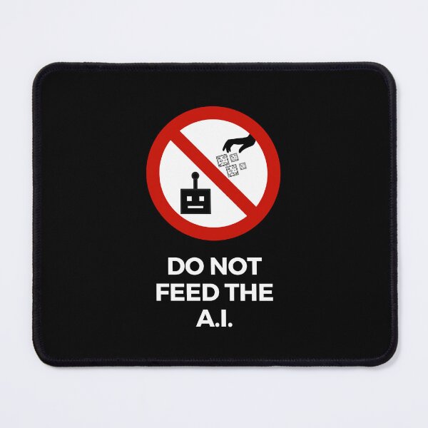 Item preview, Do Not Feed The A.I. Warning Sign - A.I. Art Generator Meme designed and sold by MillennialMemer.