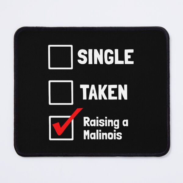 Item preview, Single Taken Raising A Malinois Funny Dog Gift designed and sold by Malinois Drive.