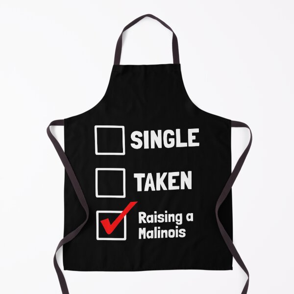 Item preview, Single Taken Raising A Malinois Funny Dog Gift designed and sold by Malinois  Drive.