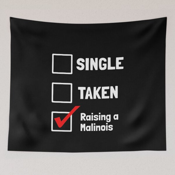 Item preview, Single Taken Raising A Malinois Funny Dog Gift designed and sold by Malinois  Drive.