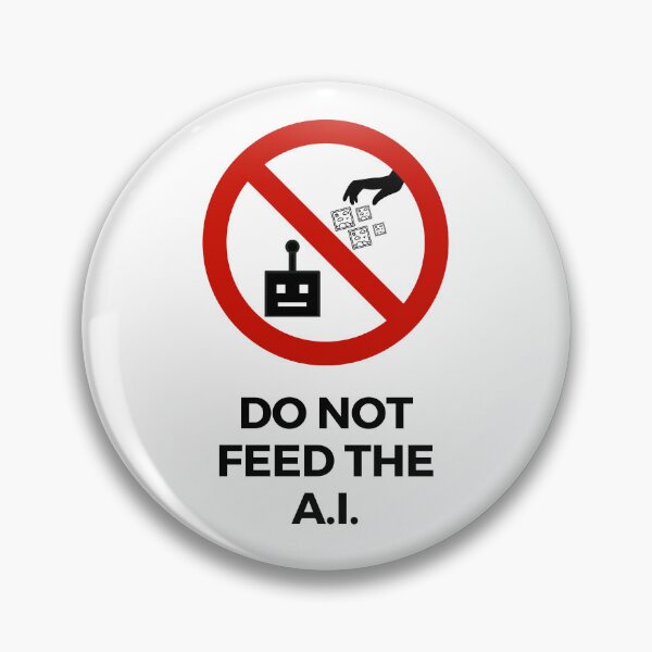 Item preview, Do Not Feed The A.I. Warning Sign - A.I. Art Generator Meme (red white) designed and sold by MillennialMemer.