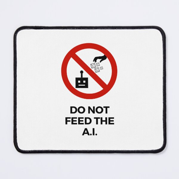 Item preview, Do Not Feed The A.I. Warning Sign - A.I. Art Generator Meme (red white) designed and sold by MillennialMemer.