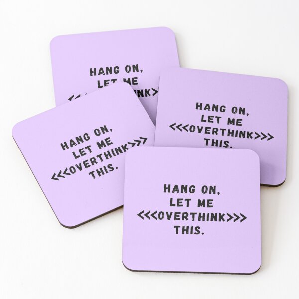 Item preview, Hang on, let me overthink this  designed and sold by CoolShirtDepot.