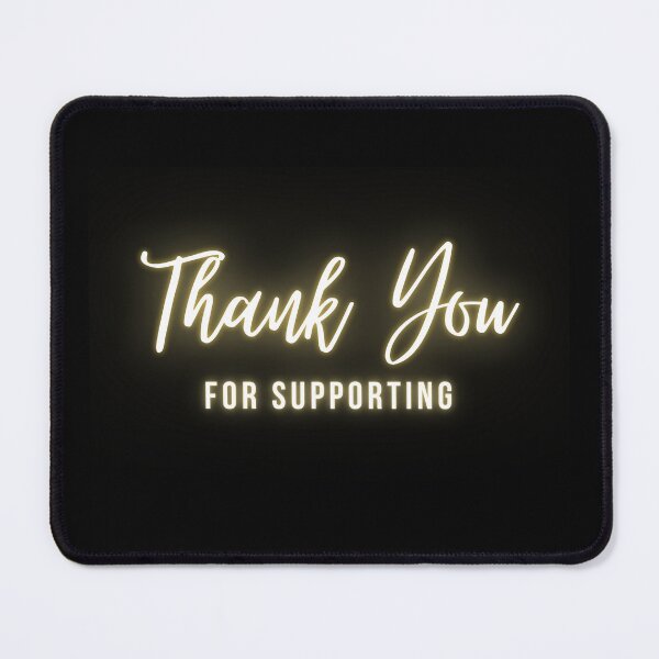 Item preview, Thank you for supporting  | Thank you quotes designed and sold by Shambusiness.