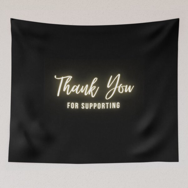 Item preview, Thank you for supporting  | Thank you quotes designed and sold by Shambusiness.