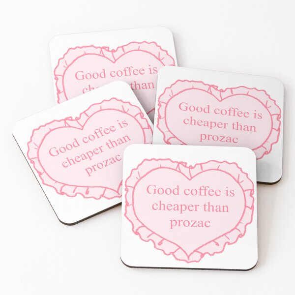 Item preview, good coffee is cheaper than prozac designed and sold by girlbossmoment.
