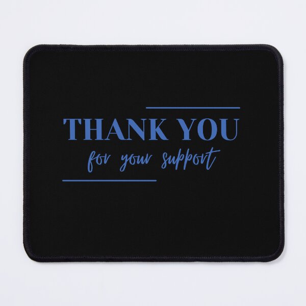 Item preview, Thank you for your support | Thank you quotes designed and sold by Shambusiness.