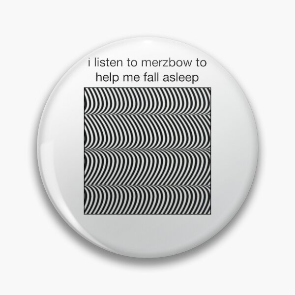 Item preview, i listen to merzbow to help me sleep designed and sold by girlbossmoment.
