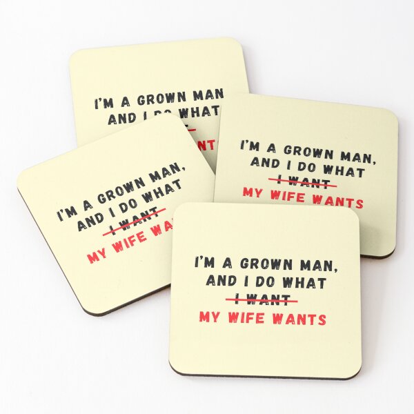 Item preview, I am a grown man and I do what my wife wants  designed and sold by CoolShirtDepot.