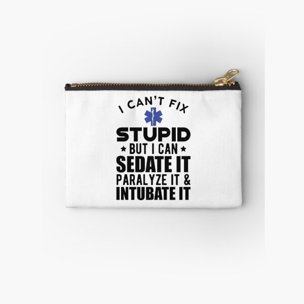 Aperçu de l'œuvre Paramedic - I can't fix stupid but I can sedate it paralyze it & intubate it créée et vendue par kchappyshop.